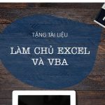 Bộ tài liệu “Làm chủ Excel và VBA – Macro”