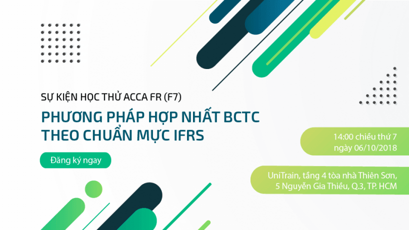 Học thử ACCA FR (F7): Phương pháp hợp nhất BCTC theo chuẩn mực IFRS