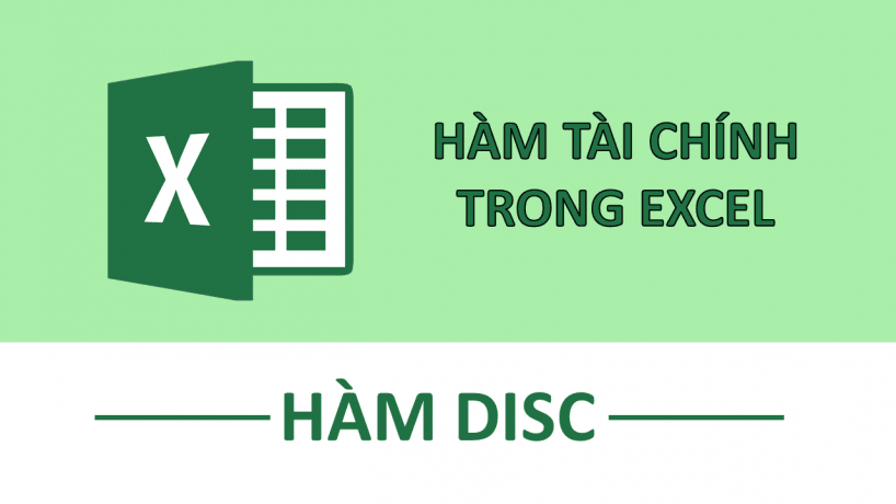 Hàm DISC trong Excel – Hàm tài chính