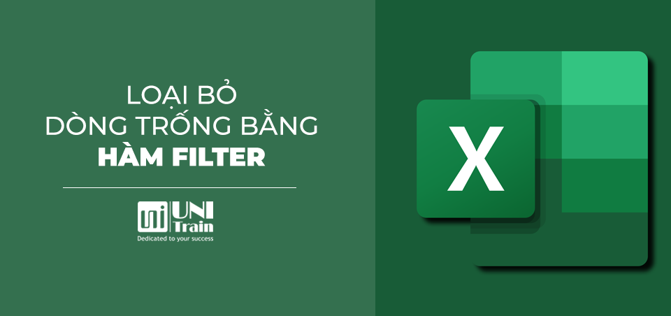 [Excel tips] Loại bỏ dòng trống bằng hàm FILTER