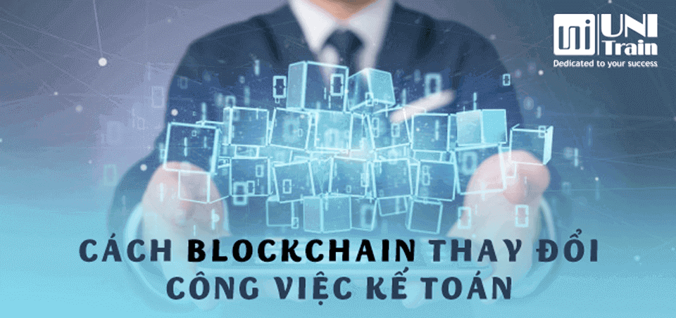 Cách Blockchain thay đổi công việc kế toán