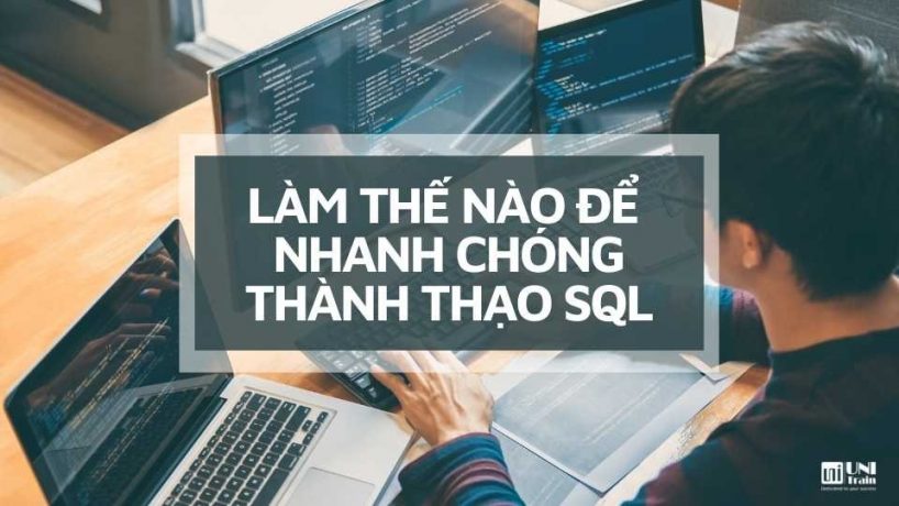 Làm thế nào để nhanh chóng thành thạo SQL?