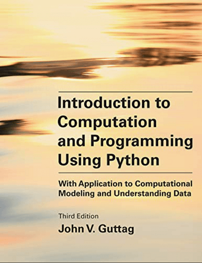 Introduction To Computation And Programming Using Python, Third Edition (1)