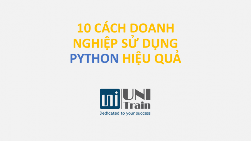 10 cách doanh nghiệp sử dụng Python hiệu quả