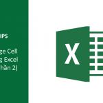 Bí kíp Merge Cell người dùng Excel nên đọc (Phần 2)