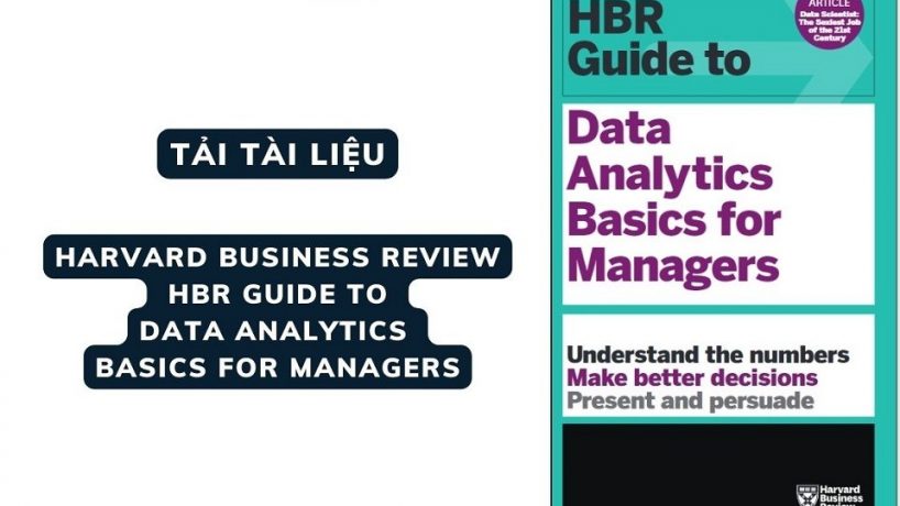 [Download tài liệu] Harvard Business Review – HBR Guide to Data Analytics Basics for Managers