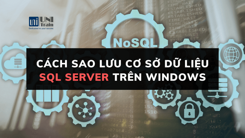 Cách sao lưu cơ sở dữ liệu SQL Server trên Windows