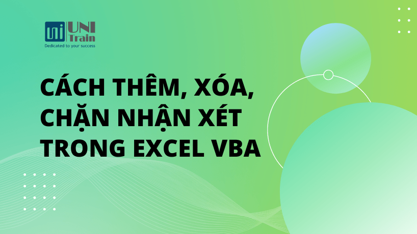 Cách thêm, xóa, chặn nhận xét trong Excel VBA