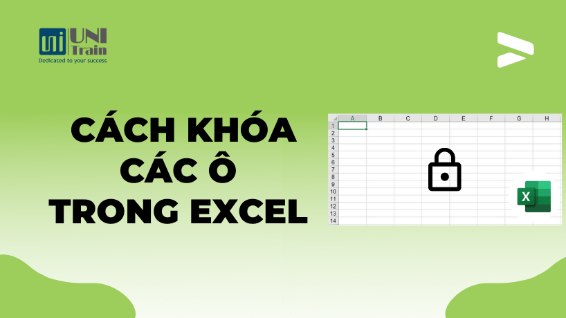 Cách khóa các ô trong Excel