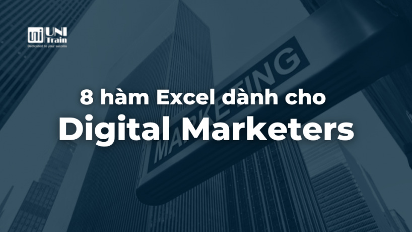 8 hàm Excel dành cho Digital Marketers
