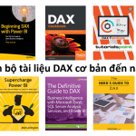 [Tải miễn phí] Trọn bộ tài liệu DAX từ cơ bản đến nâng cao