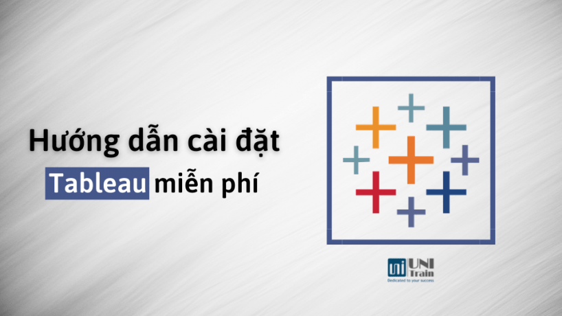 Hướng dẫn cài đặt Tableau miễn phí
