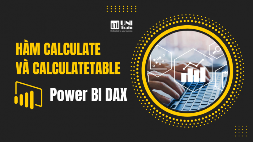 Hàm CALCULATE VÀ CALCULATETABLE trong Power BI DAX