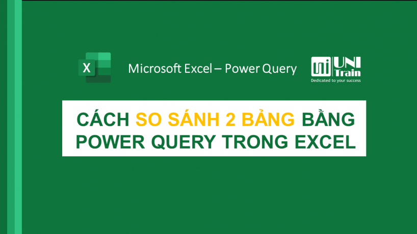 Cách so sánh 2 bảng bằng Power Query trong Excel (có ví dụ)