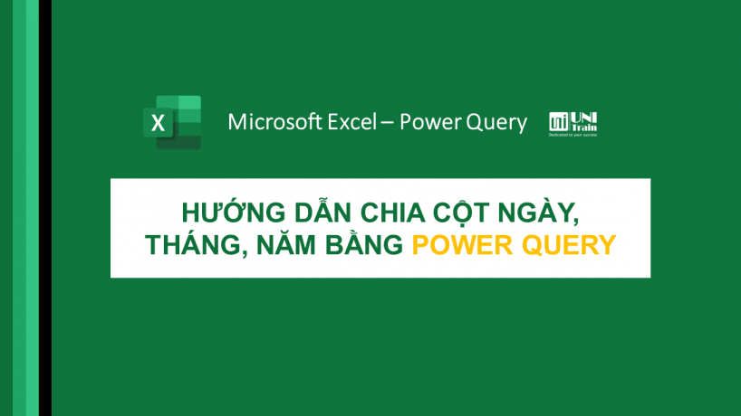 Hướng dẫn chia cột ngày, tháng, năm bằng Power Query