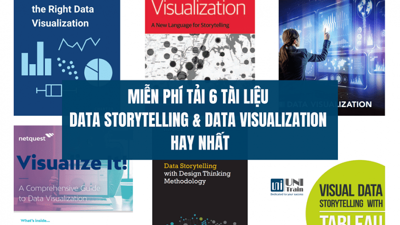 Miễn phí tải 6 tài liệu Data Storytelling & Data Visualization hay nhất
