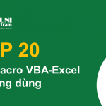 TOP 20 mã Macro VBA-Excel thường dùng