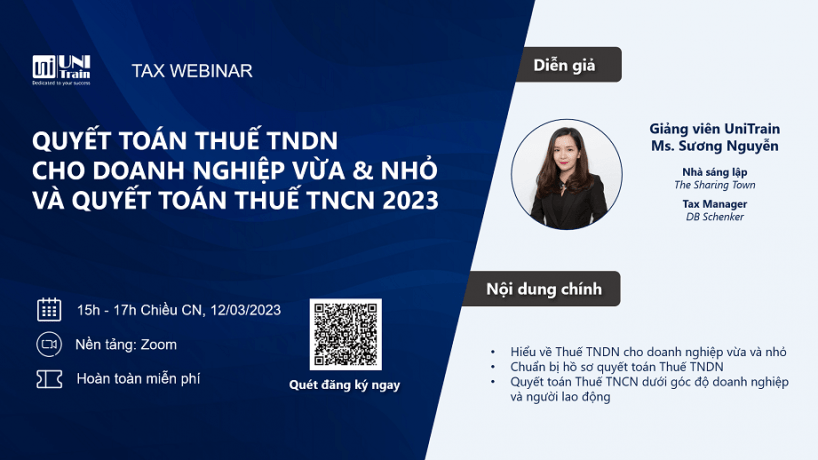 Webinar: Quyết toán thuế TNDN cho doanh nghiệp vừa & nhỏ và Quyết toán thuế TNCN 2023