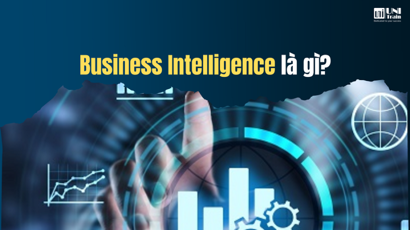 Business Intelligence là gì?