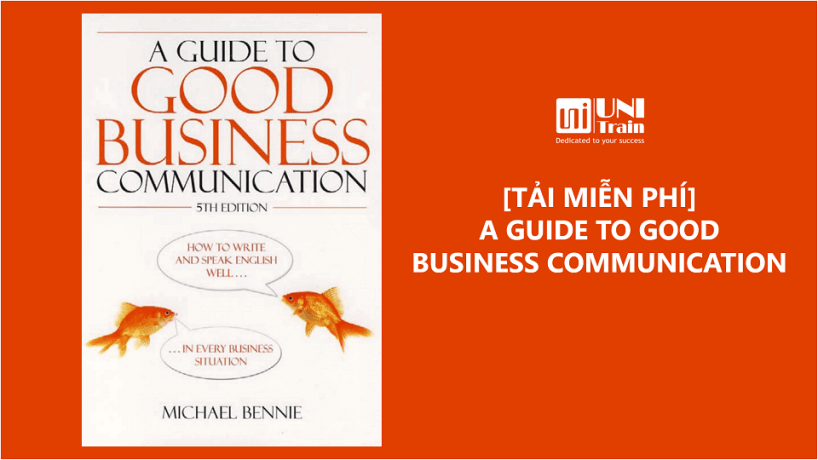 [Free download] A Guide To Good Business Communication