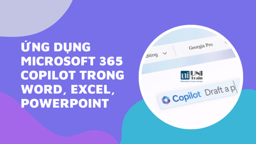 Ứng dụng của Microsoft 365 Copilot trong Word, Excel, PowerPoint