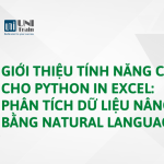 Giới thiệu tính năng Copilot cho Python in Excel: Phân tích dữ liệu nâng cao bằng Natual Language