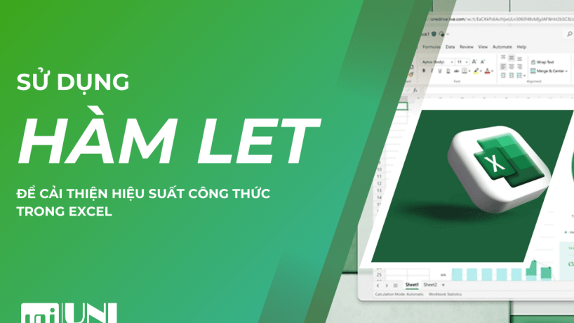 Sử dụng hàm LET để tối ưu hoá công thức trong Excel