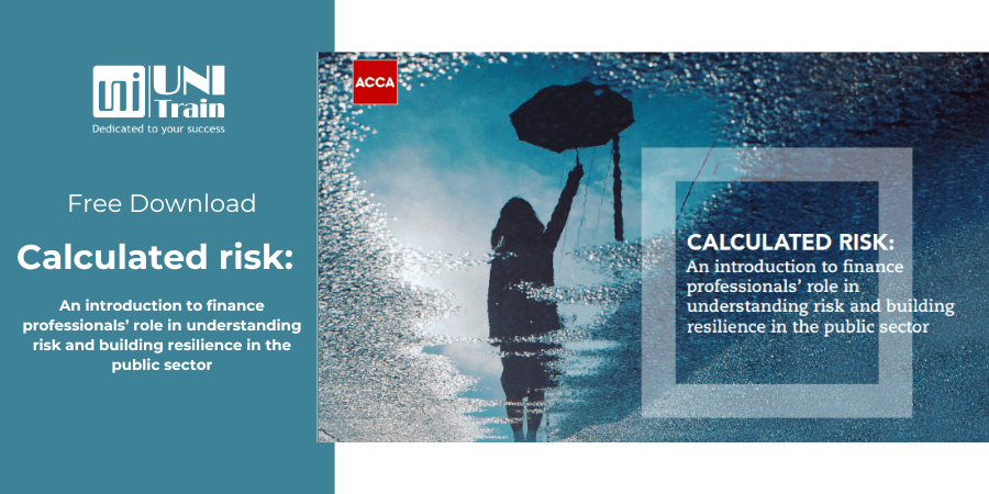 [Free Download] Calculated risk: An introduction to finance professionals’ role in understanding risk and building resilience in the public sector