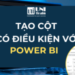 Cách tạo cột có điều kiện trong Power BI