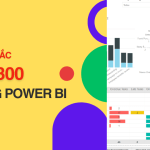 Nguyên tắc 3-30-300 trong báo cáo Power BI