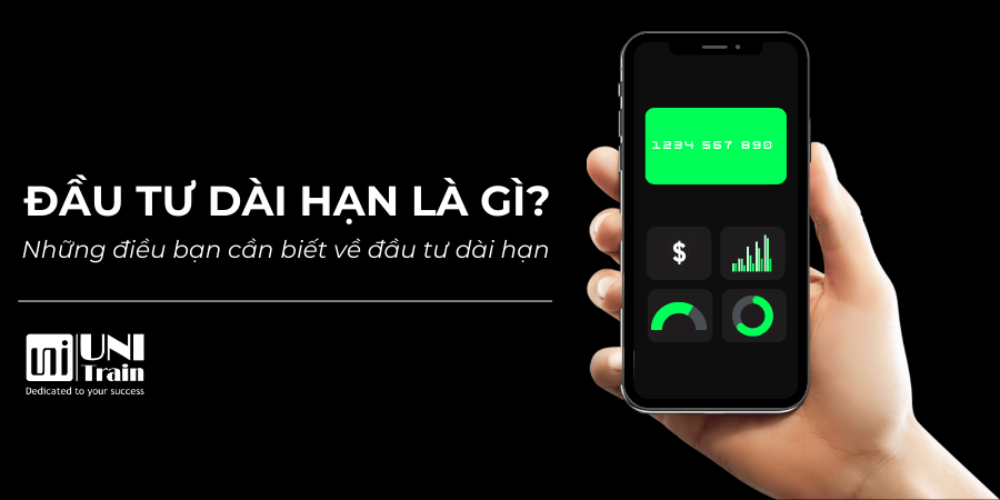 Đầu tư dài hạn là gì? Những điều bạn cần biết về đầu tư dài hạn