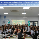 [RECAP] Talkshow Balo Giảng Đường, Liên – Chi hội Khoa Kế toán – Kiểm toán – Trường Đại học Kinh tế – Luật TP. HCM (UEL)